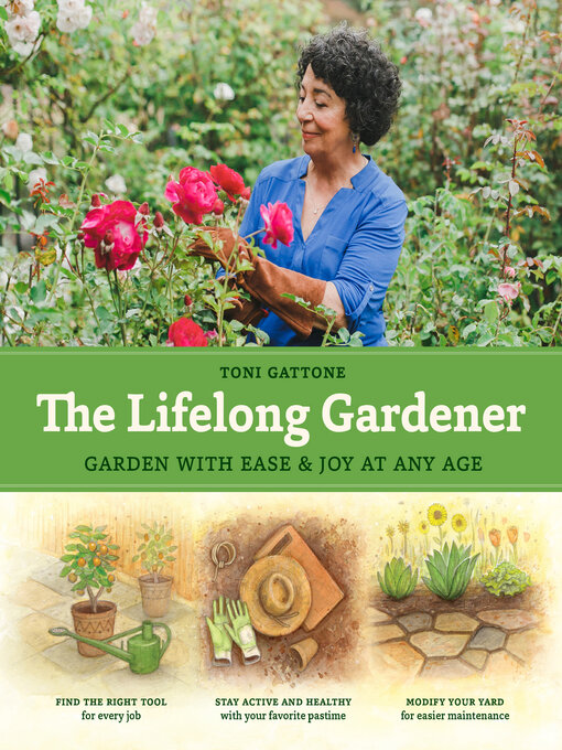 Title details for The Lifelong Gardener by Toni Gattone - Available